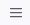 Menu icon