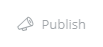 Publish button